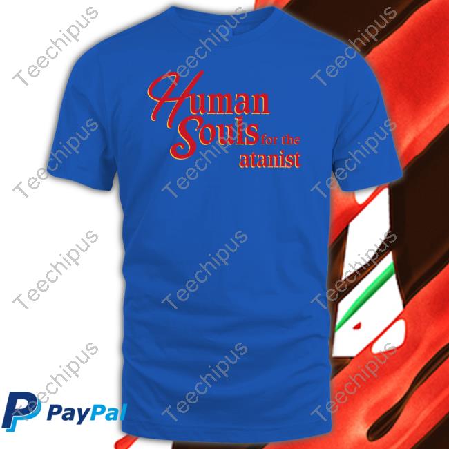 Thegoodshirts Human Souls For The Satanist Tee Shirt Thegoodshirts Human Souls For The Satanist Tee Shirt