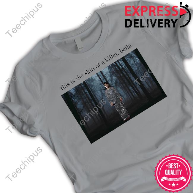 Sadstreet Merch Sparkle Harry This Is The Skin Of A Killer Bella T Shirt Sadstreet Merch Sparkle Harry This Is The Skin Of A Killer Bella T Shirt