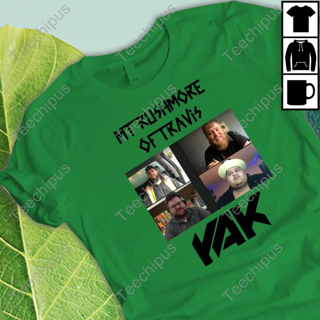 Barstool Sports Store Mt Rushmore Of Travis Shirt The Yak Teechipus