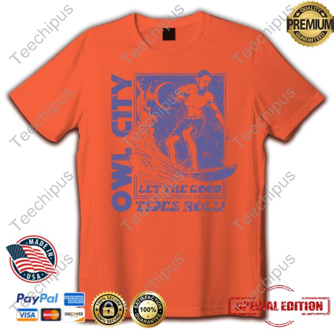 Owlcitymusic Let The Good Tides Roll Ringer Shirt Owlcitymusic Let The Good Tides Roll Ringer Shirt