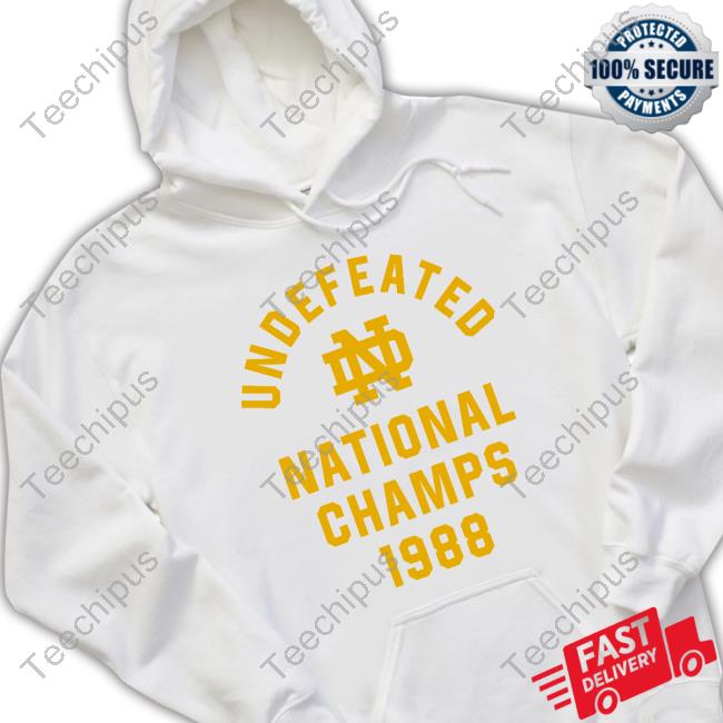 Notre Dame 1988 Undefeated National Champs Sweatshirt Notre Dame 1988 Undefeated National Champs Sweatshirt