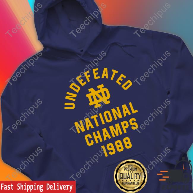 Notre Dame 1988 Undefeated National Champs Sweatshirt Notre Dame 1988 Undefeated National Champs Sweatshirt