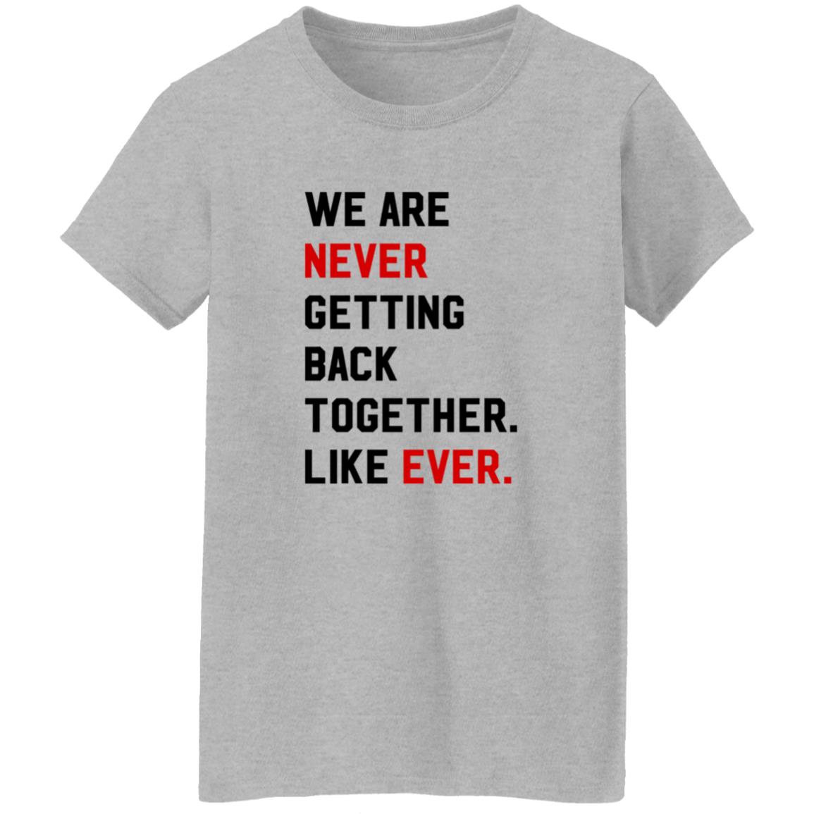 Taylor Swift We Are Never Ever Getting Back Together Essential T-Shirt by  Soulsalvatore