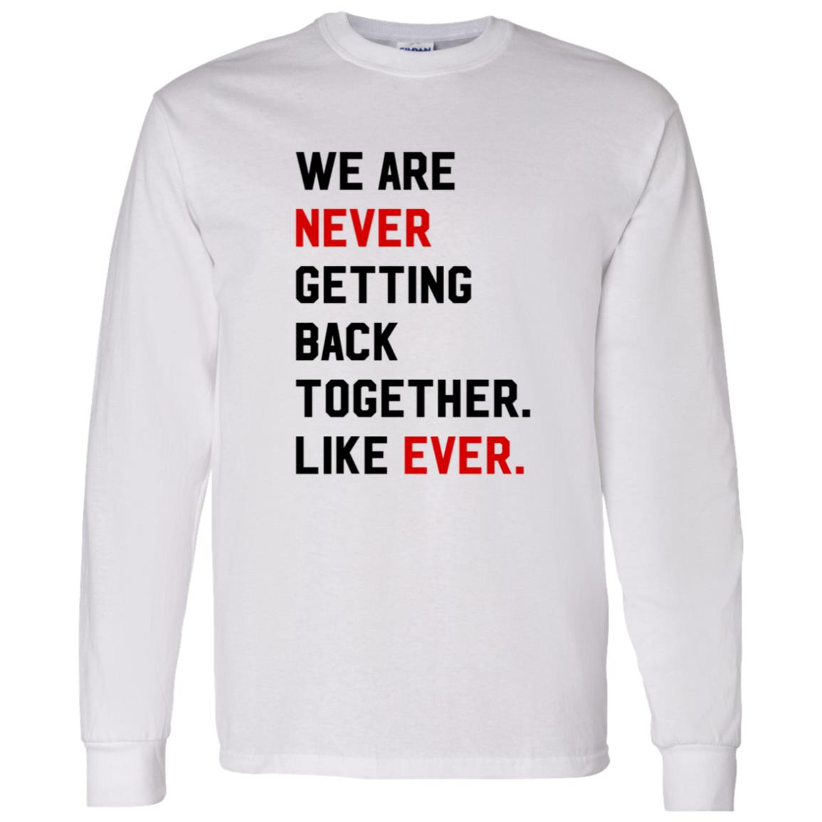 Taylor Swift We Are Never Ever Getting Back Together Essential T-Shirt by  Soulsalvatore