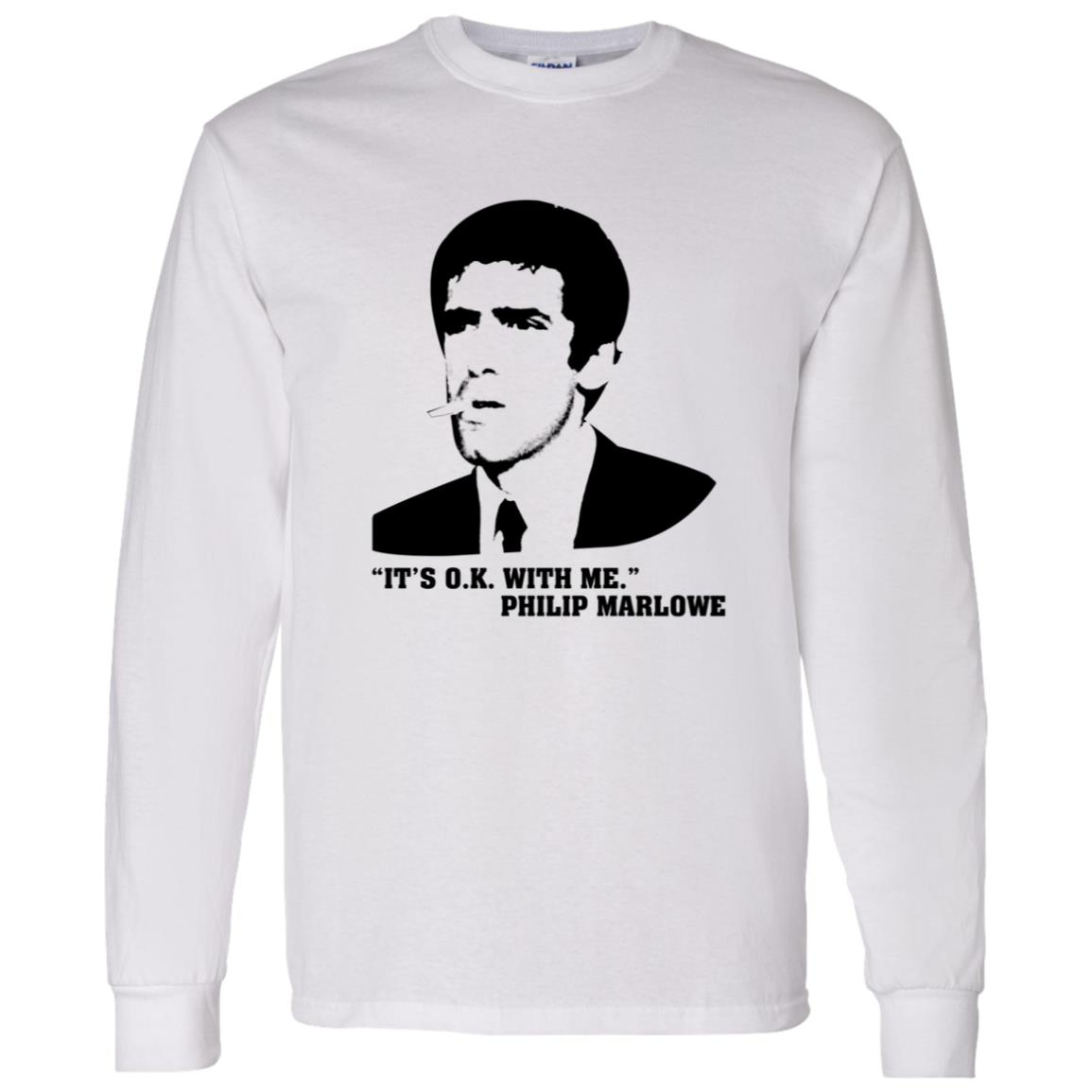 It's Ok With Me Philip Marlowe Shirt It's Ok With Me Philip Marlowe Shirt
