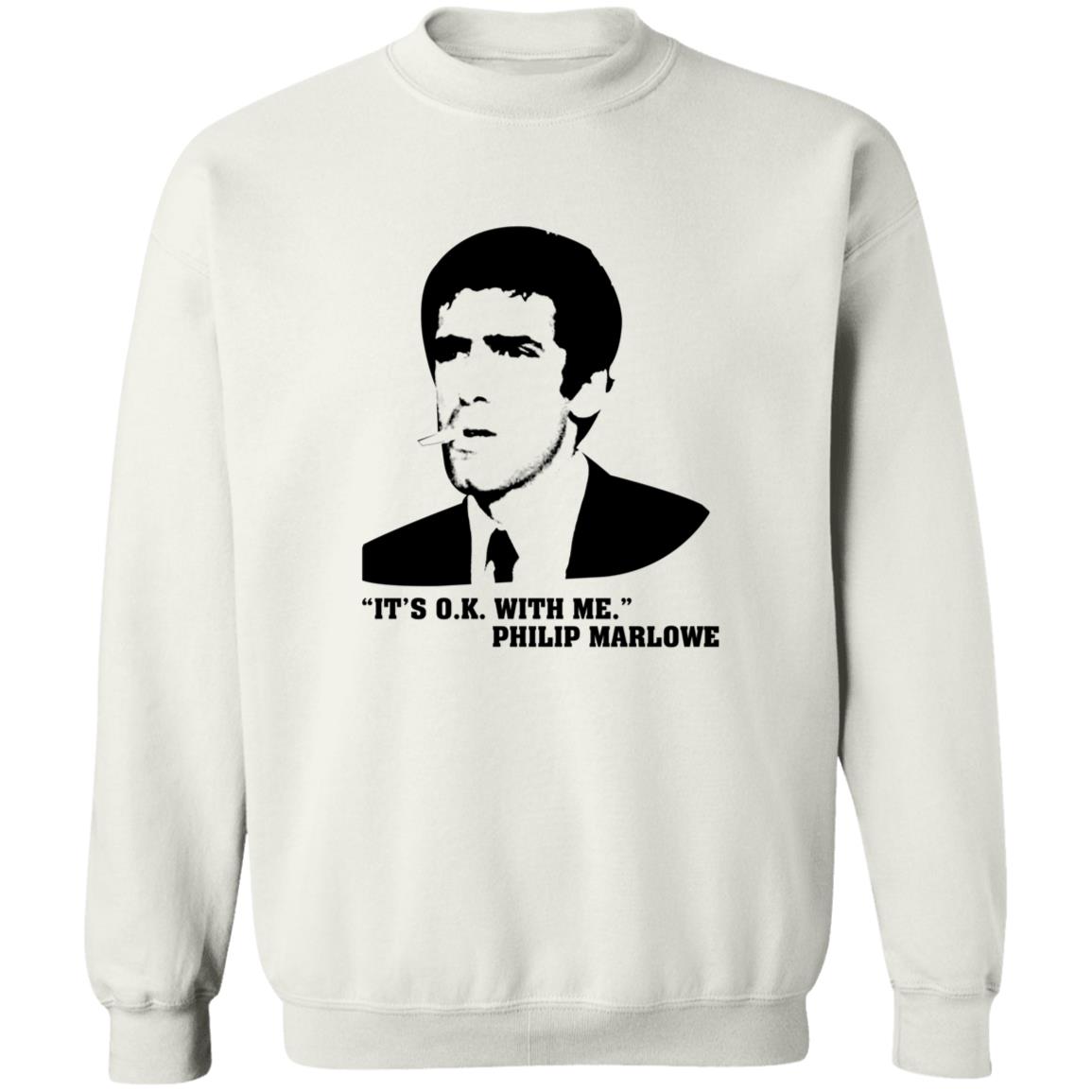 It's Ok With Me Philip Marlowe Shirt It's Ok With Me Philip Marlowe Shirt