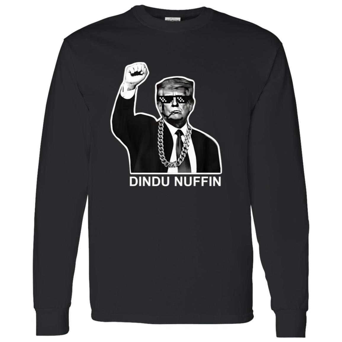 Trump Dindu Nuffin Shirt Trump Dindu Nuffin Shirt
