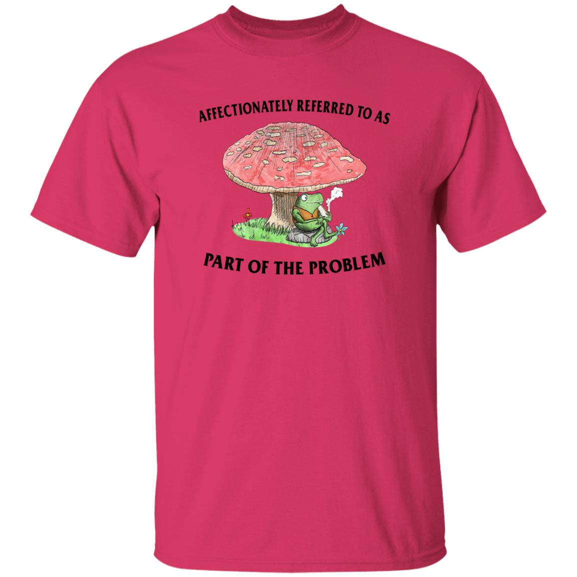 Affectionately Referred To As Part Of The Problem Shirt Affectionately Referred To As Part Of The Problem Shirt