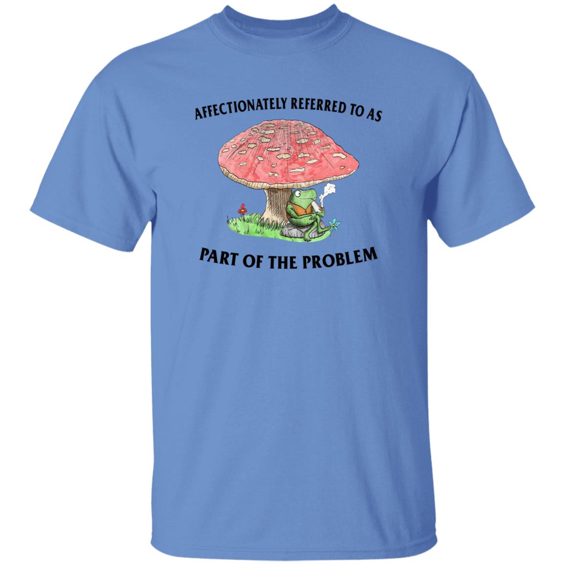 Affectionately Referred To As Part Of The Problem Shirt Affectionately Referred To As Part Of The Problem Shirt
