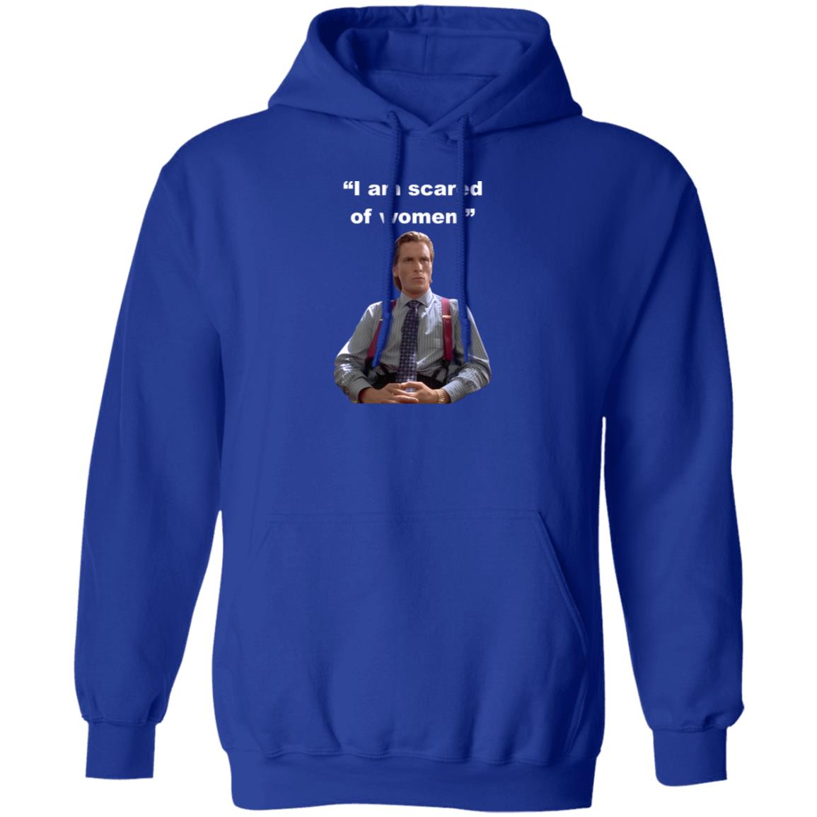 Schizo Store I Am Scared Of Women Hoodie Patrick Bateman Schizo Store I Am Scared Of Women Hoodie Patrick Bateman