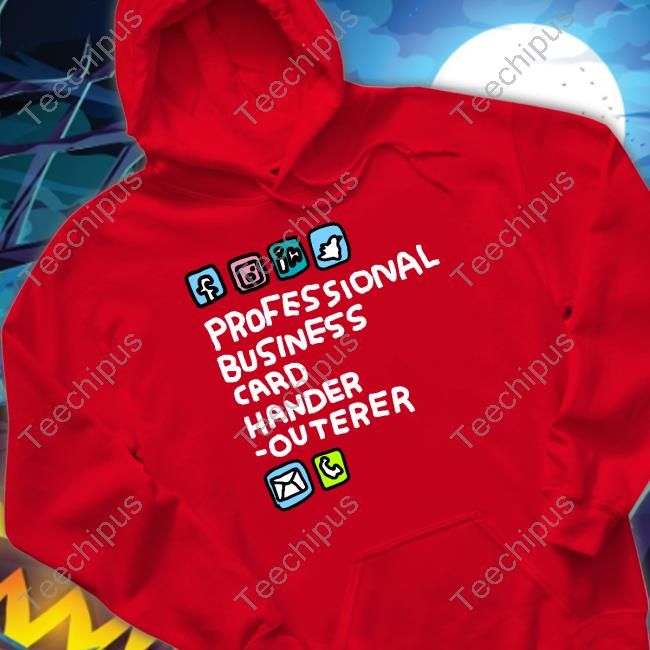 Zoebreadtok Professional Business Card Hander-Outerer Hoodie Zoebreadtok Professional Business Card Hander-Outerer Hoodie