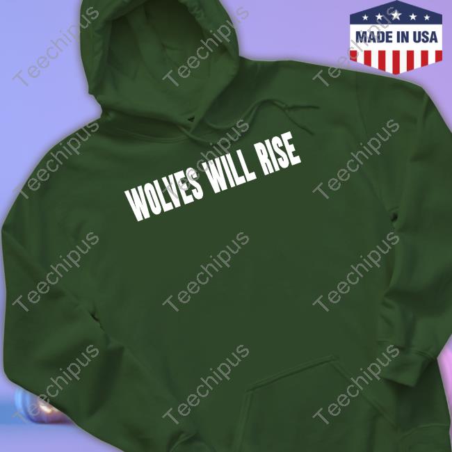 Wolf Capital Wolves Will Rise Shirt Wolf Capital Wolves Will Rise Shirt