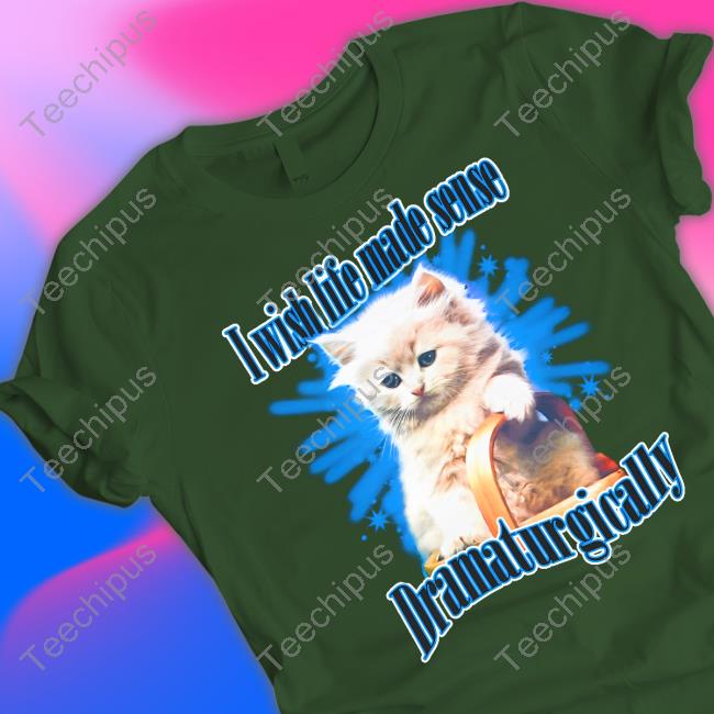 Thegoodshirts Store I Wish Life Made Sense Dramaturgically Hoodie Thegoodshirts Store I Wish Life Made Sense Dramaturgically Hoodie