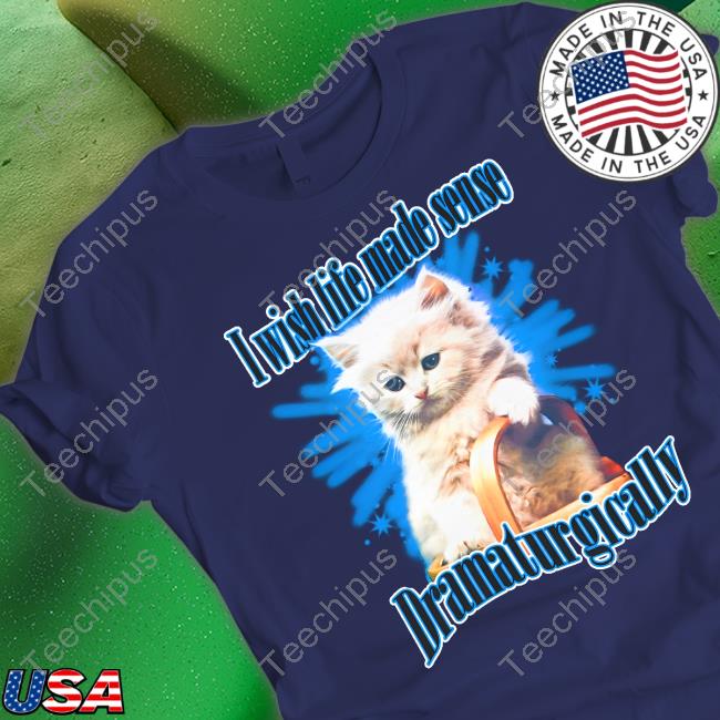 Thegoodshirts Store I Wish Life Made Sense Dramaturgically Hoodie Thegoodshirts Store I Wish Life Made Sense Dramaturgically Hoodie