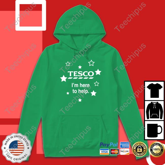 Tesco I'm Here To Help Shirt Tesco I'm Here To Help Shirt