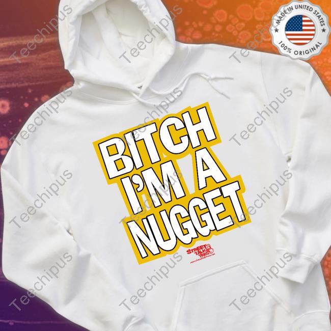 Denver Nuggets Bitch I'm A Nugget Tee Denver Nuggets Bitch I'm A Nugget Tee