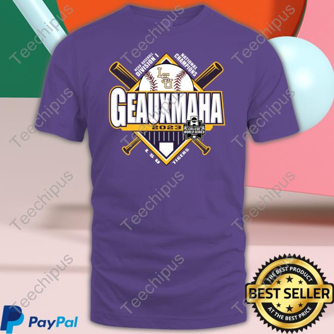 Geauxmaha LSU Tigers Baseball World Series Champions Tee Shirt