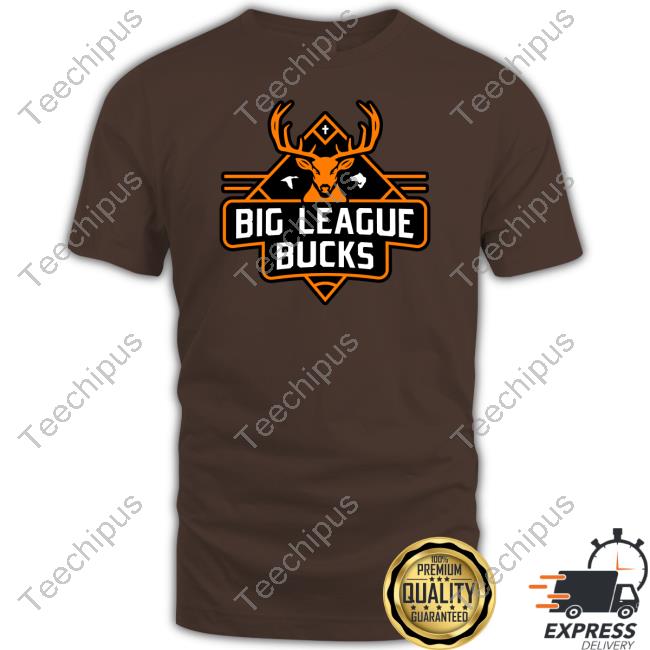 Big League Bucks Shirt