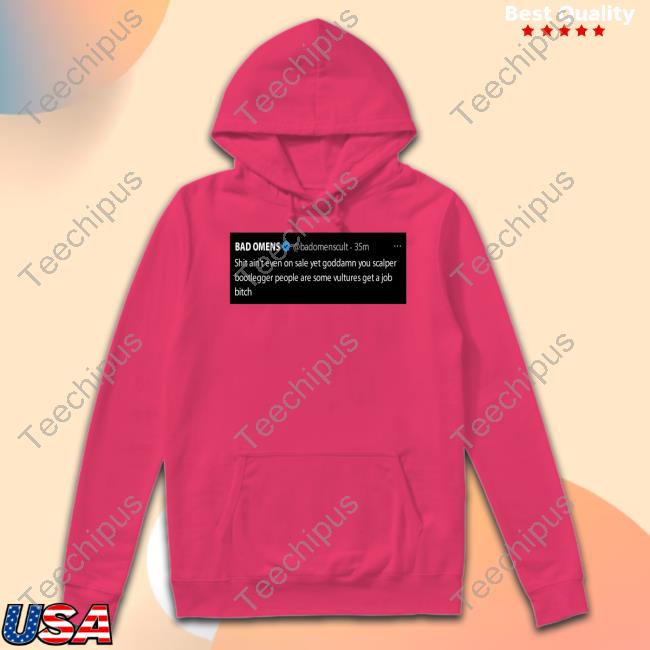 Health Bad Omens Shit Ain't Even On Sale Yet Goddamn You Scalper Bootlegger Tee Health Bad Omens Shit Ain't Even On Sale Yet Goddamn You Scalper Bootlegger Tee
