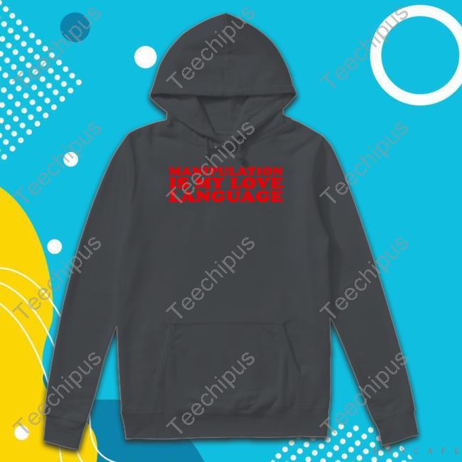 Official Manipulation Is My Love Language Tee Shirt Moximimi Merch Official Manipulation Is My Love Language Tee Shirt Moximimi Merch