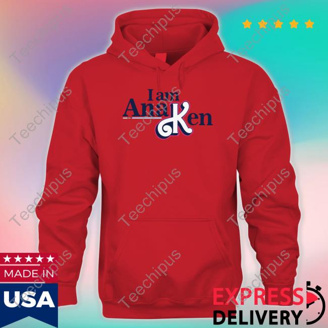 Official I Am Ana Ken T Shirts Official I Am Ana Ken T Shirts