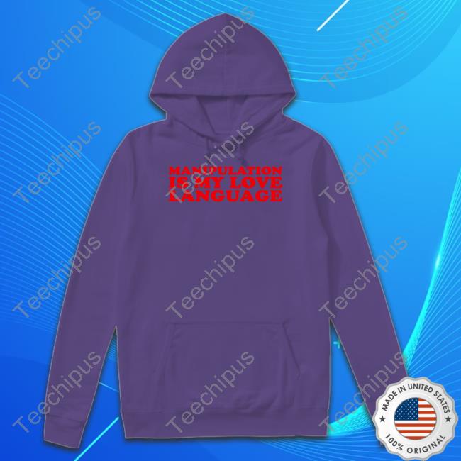 Official Manipulation Is My Love Language Tee Shirt Moximimi Merch Official Manipulation Is My Love Language Tee Shirt Moximimi Merch