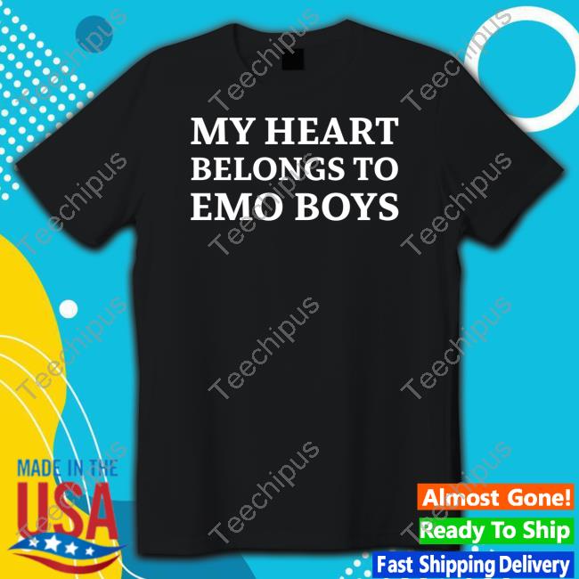 My Heart Belongs To Emo Boys New Shirt Vibe2k Merch My Heart Belongs To Emo Boys New Shirt Vibe2k Merch