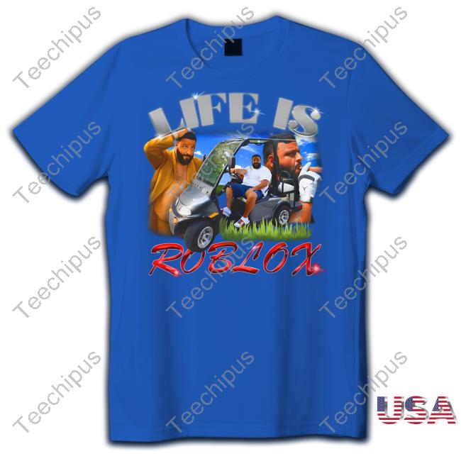 Life is Roblox T-Shirt – angryfridge