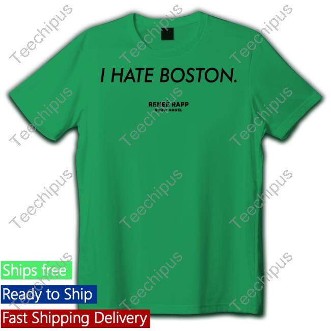 I HATE BOSTON T-Shirt