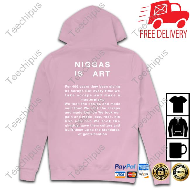 Niggas Is Art Long Sleeve T Shirt Niggas Is Art Long Sleeve T Shirt