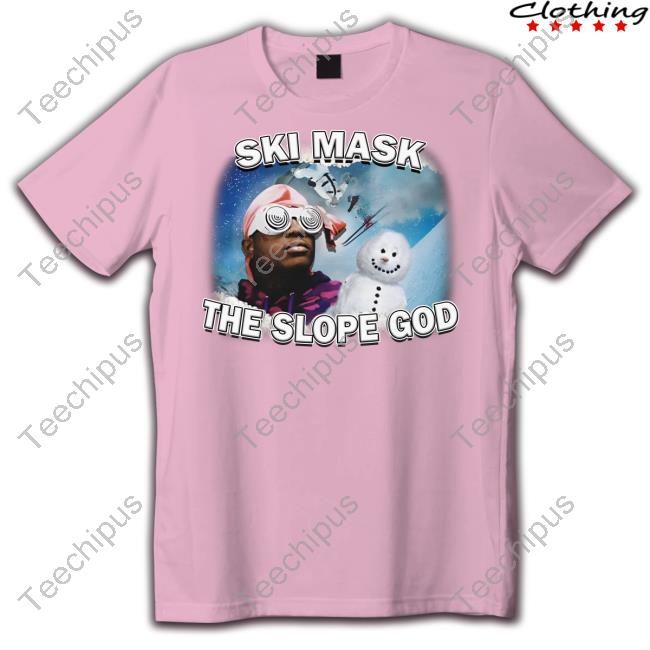 Ski Mask The Slope God Tee Shirt Ski Mask The Slope God Tee Shirt