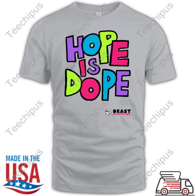 Mr Beast Hope Is Dope Hoodied Sweatshirt Mr Beast Hope Is Dope Hoodied Sweatshirt