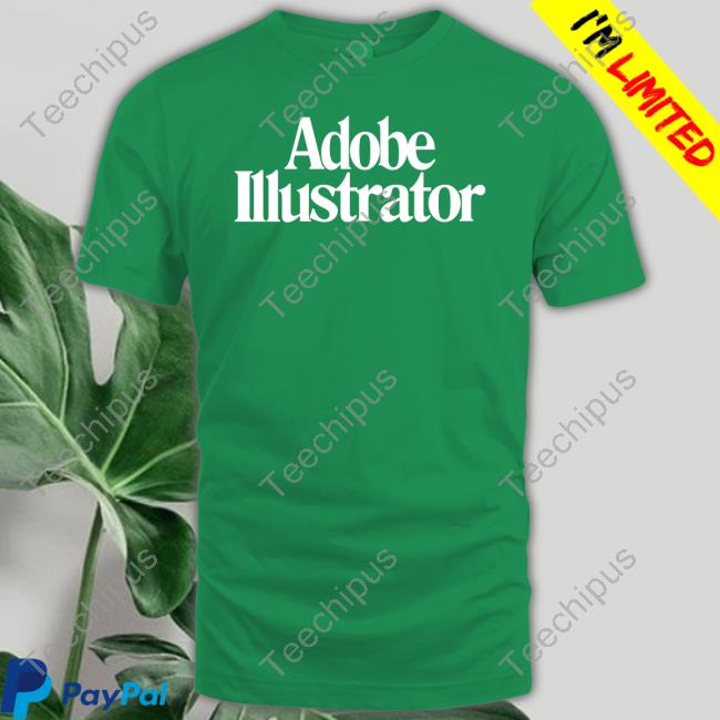 Adobe Illustrator Shirts Adobe Illustrator Shirts