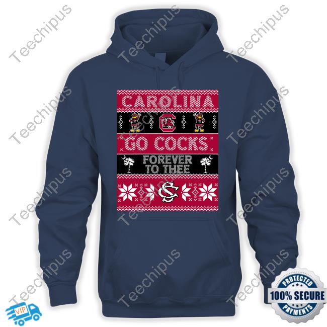Its Just An Ugly Sweater Carolina Go Cocks Forever To Thee Official Shirt Its Just An Ugly Sweater Carolina Go Cocks Forever To Thee Official Shirt