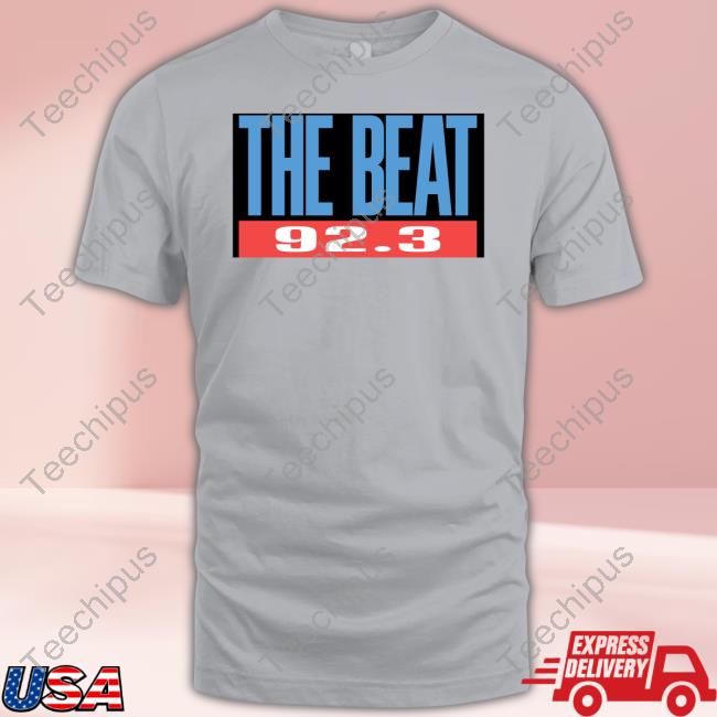 The Beat 92.3 New Shirt The Beat 92.3 New Shirt