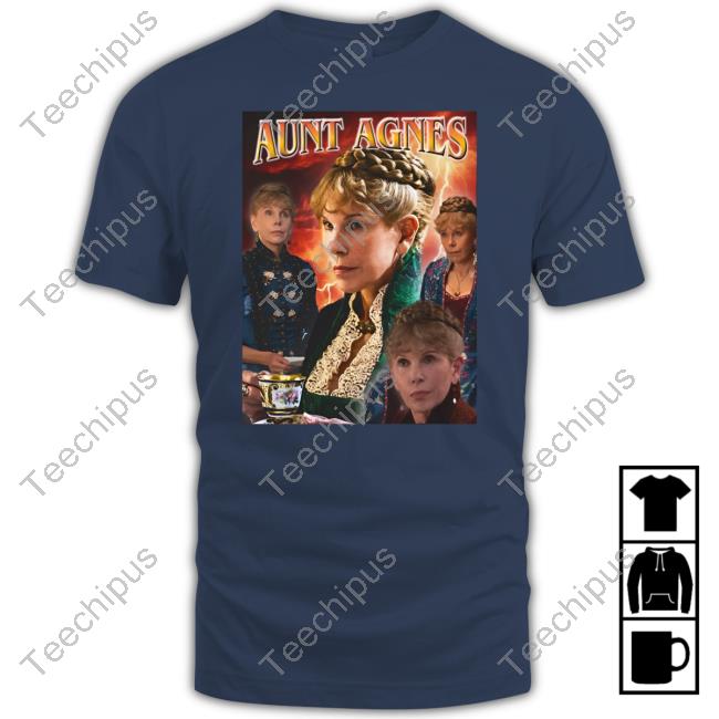 Mummydearestpodcast Store Annoyed Aunt Agnes Funny T Shirt Mummydearestpodcast Store Annoyed Aunt Agnes Funny T Shirt