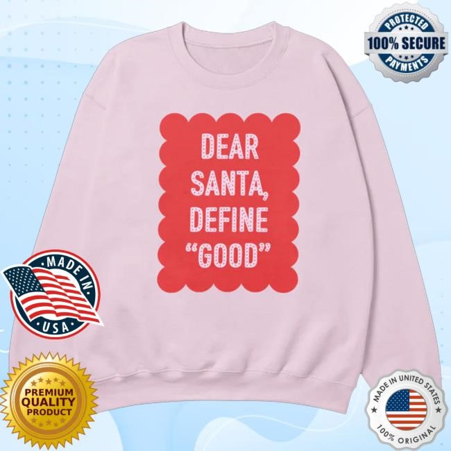 Official Girl Gang Merch Dear Santa, Define Good Christmas Hoodie Official Girl Gang Merch Dear Santa, Define Good Christmas Hoodie