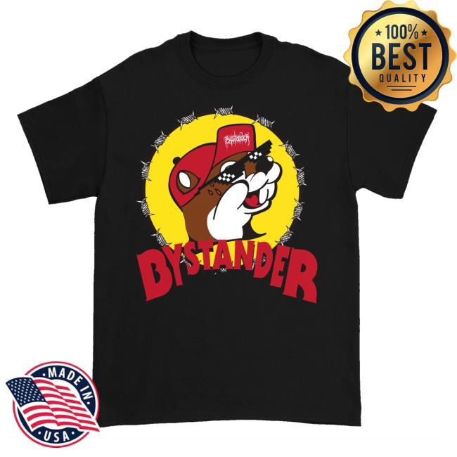 Down Right Merch Bystander Bystander - Buc-Ee's T-Shirt