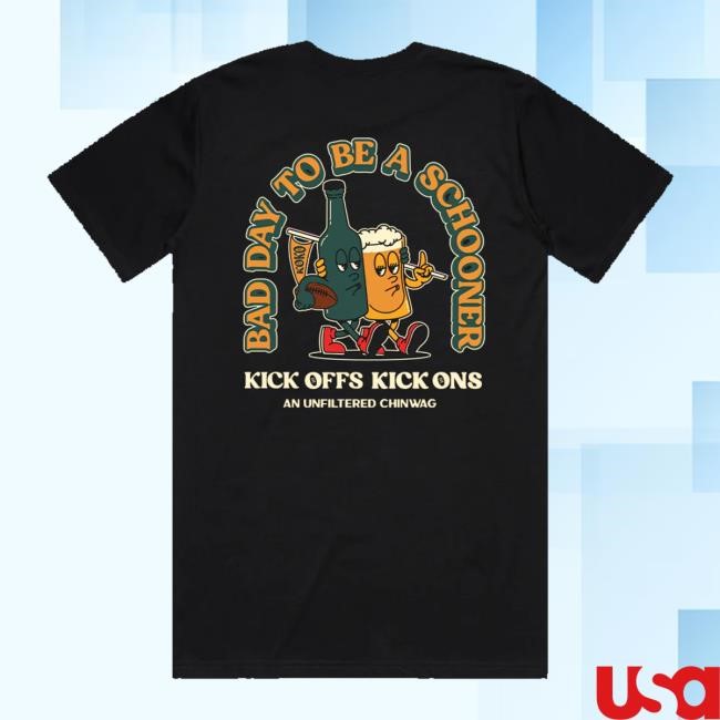 Kick Offs And Kick Ons Merch Shop Bad Day To Be A Schooner Sweatshirt