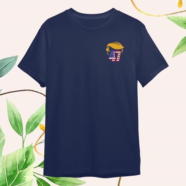 Official 717 Supply Merch Trump 47 Tee Shirt Official 717 Supply Merch Trump 47 Tee Shirt
