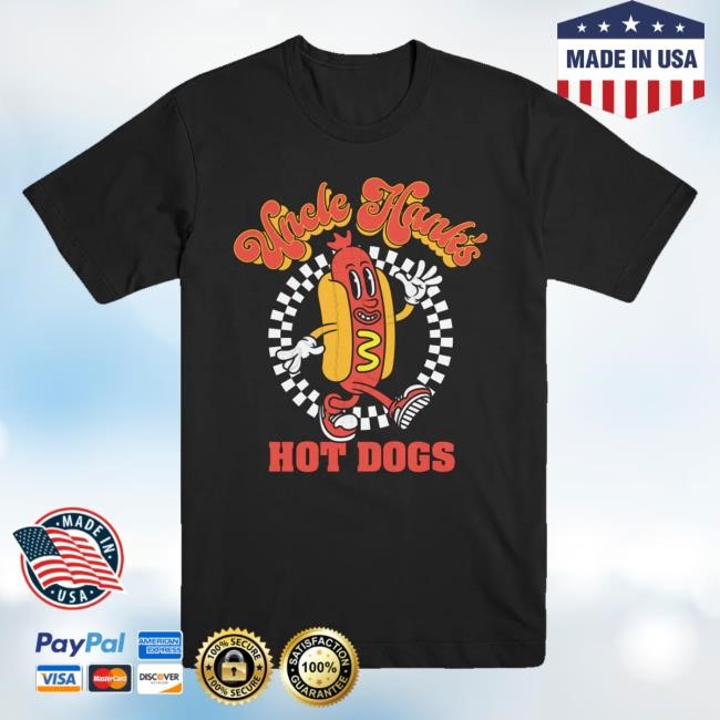 Official Are You Garbage Uncle Hank's Hot Dogs Tee Shirt