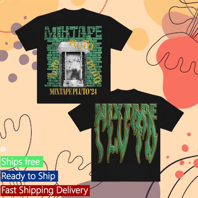 Fbg Merch Store Shop Mixtape Pluto Black T-Shirt, Hoodie, Tank Top, Sweater And Long Sleeve T-Shirt