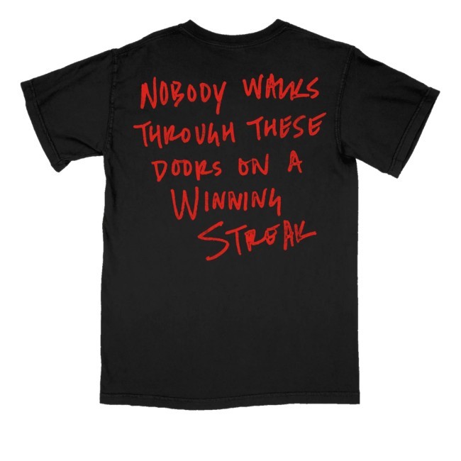 Nobody Walks Through These Doors On A Winning Streak Tee Jelly Roll Jelly Merch Store Name Tag