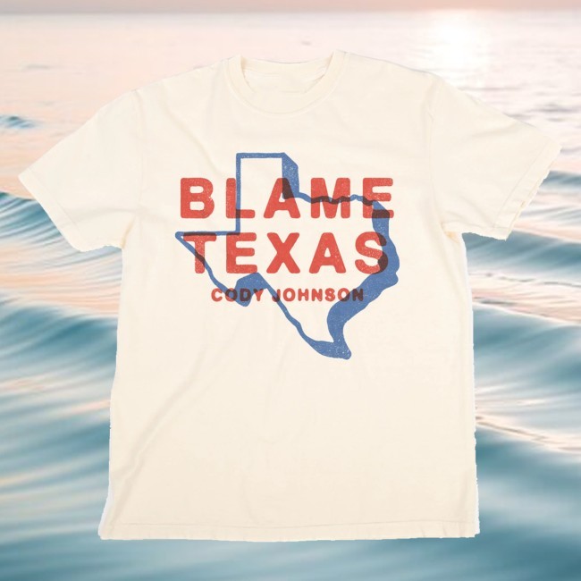 Trending Cody Johnson Store Merch Blame Texas Classic Shirt