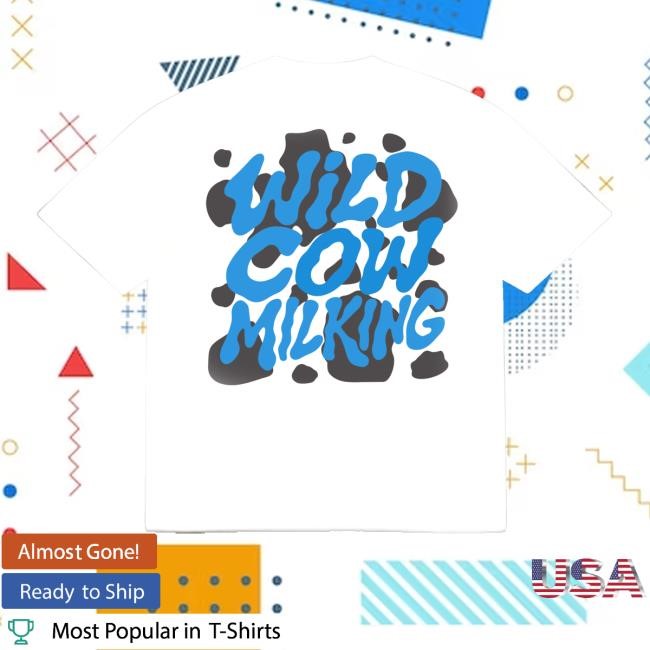 Strawberry Tee Merch Store Wild Cow Milking T Shirt Strawberry Tee Merch Store Wild Cow Milking T Shirt