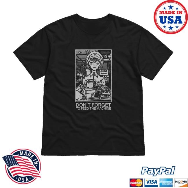 Okami Jpg Merch Store Don't Forget To Feed The Machine Shirt Black