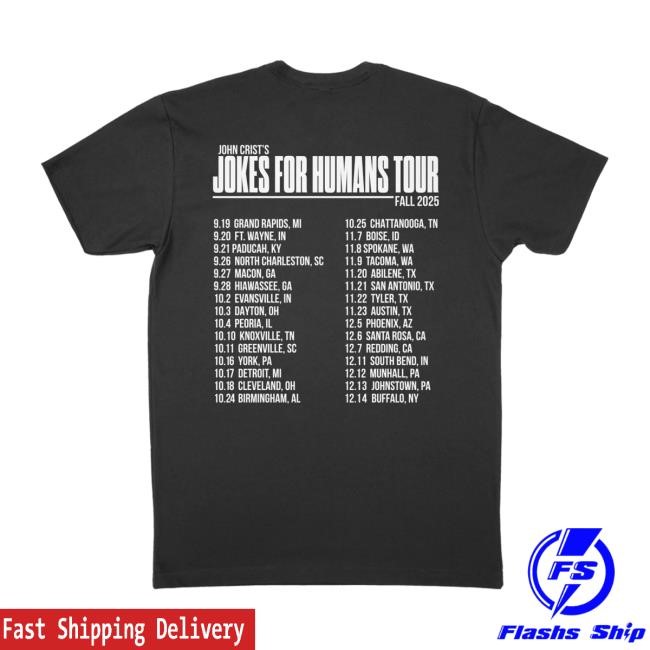 John Crist Store Merch Jokes For Humans Tour T-Shirt