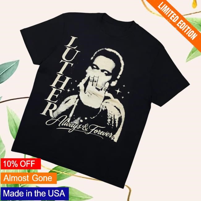 R&B Only Merch Store Luther Vandross X R&B Only Always & Forever T-Shirt