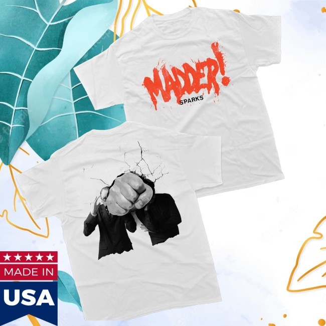 Sparks Store Merch Madder Sweatshirt Sparks Store Merch Madder Sweatshirt
