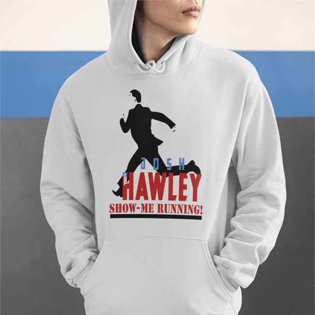 Funny Josh Hawley Show Me Running Sweatshirt